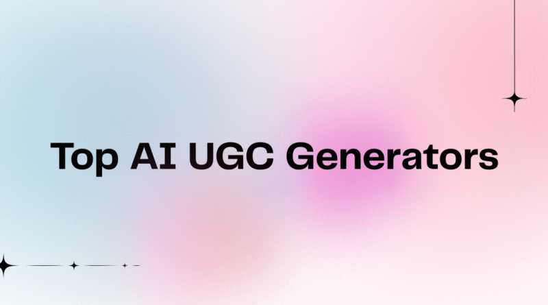 Top AI UGC Generators